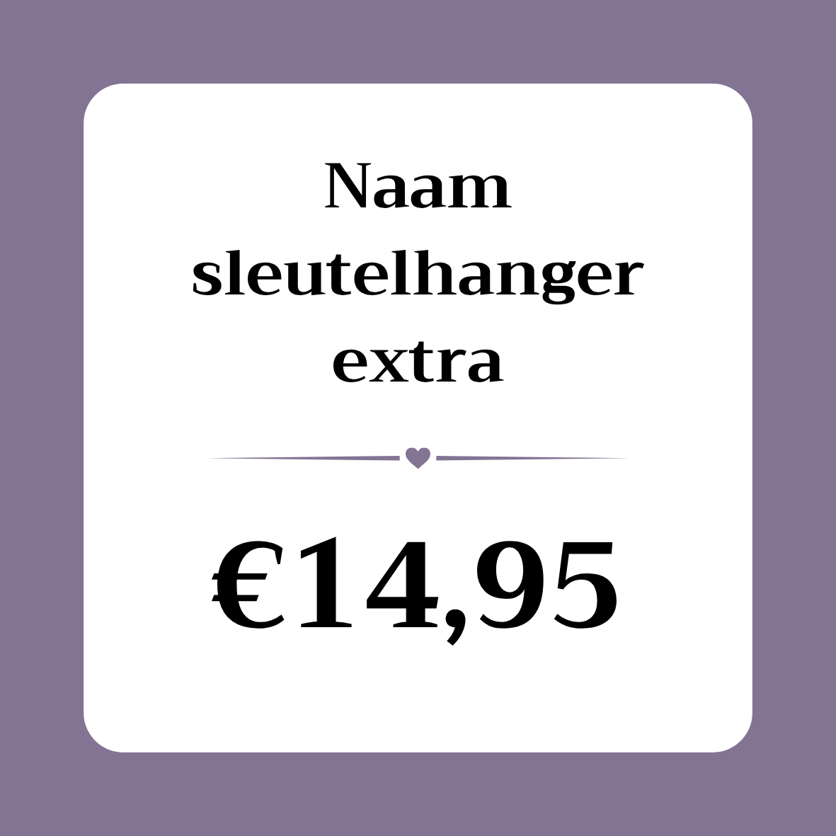 Naam sleutelhanger extra €14,95