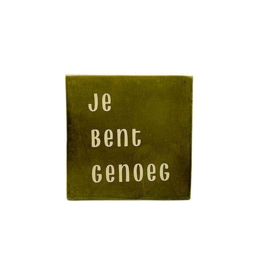Je bent genoeg