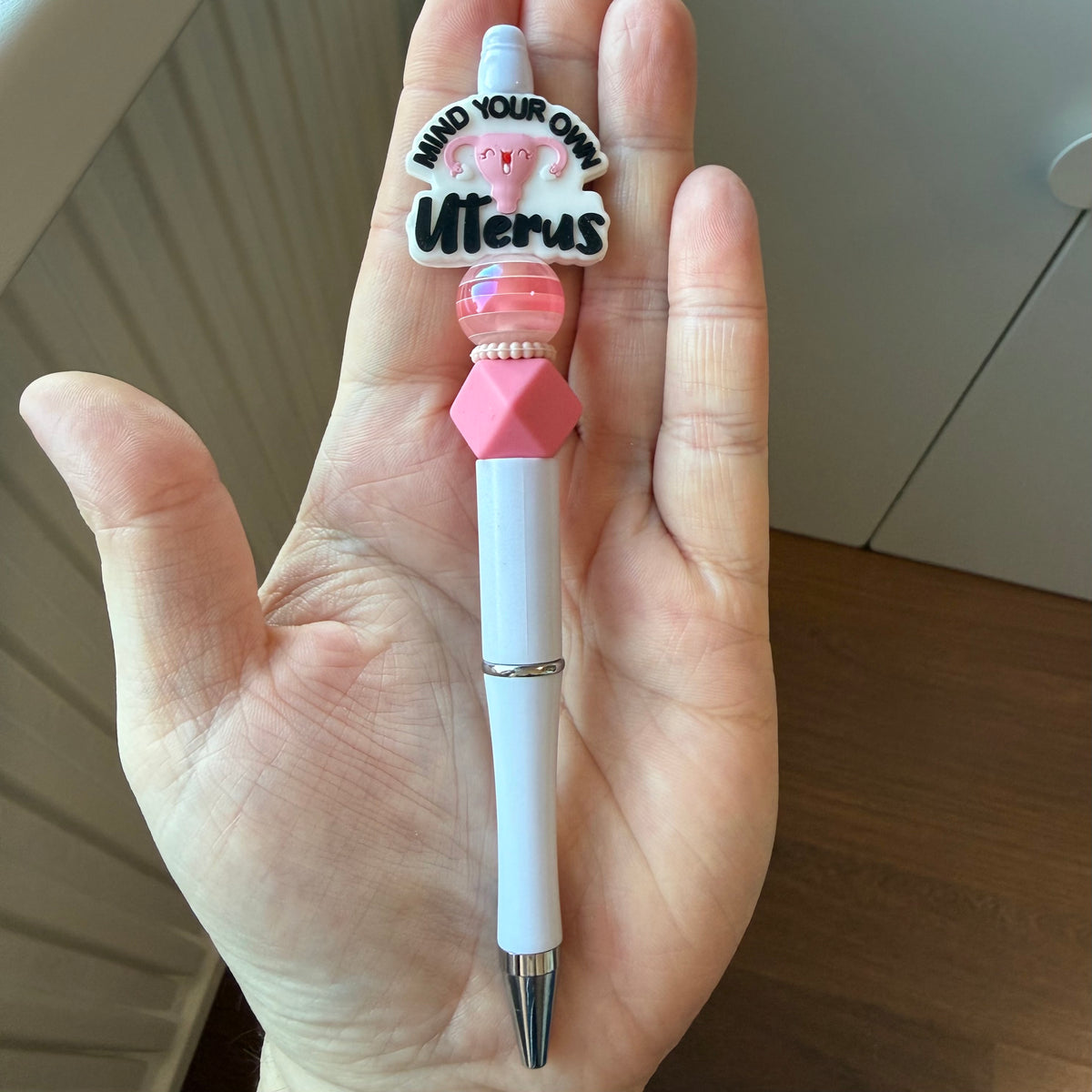 Mind your own uterus - pen