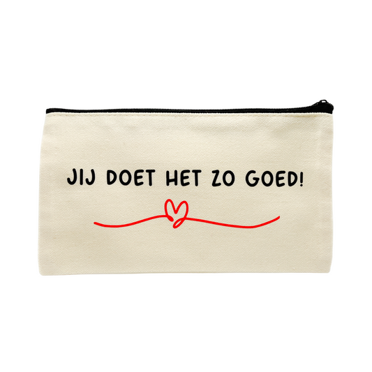 Jij doet het zo goed